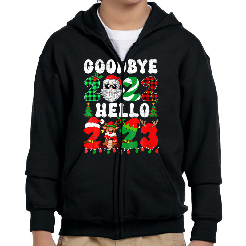 Goodbye 2022 Hello 2023 Merry Christmas Happy New Year 2023 Youth Zipper Hoodie by mowrygalibal | Artistshot