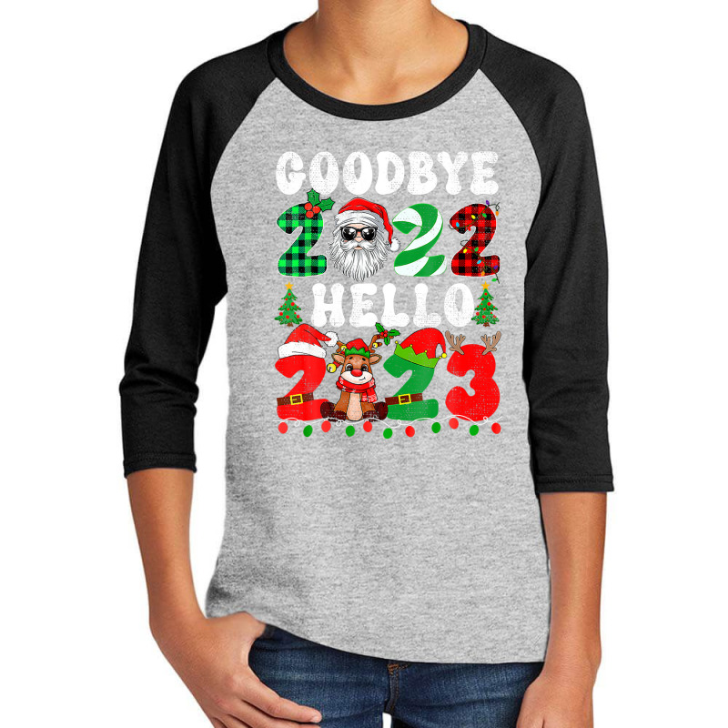 Goodbye 2022 Hello 2023 Merry Christmas Happy New Year 2023 Youth 3/4 Sleeve by mowrygalibal | Artistshot