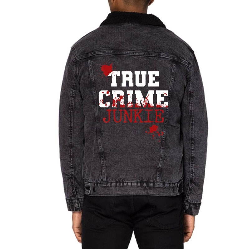 True Crime Junkie Podcast Documentary Forensic Science Blood (2) Unisex Sherpa-lined Denim Jacket | Artistshot