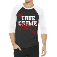 True Crime Junkie Podcast Documentary Forensic Science Blood (2) 3/4 Sleeve Shirt | Artistshot