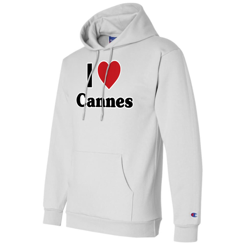 I Love Cannes, France, Europe With Red Love Heart T Shirt Champion Hoodie | Artistshot