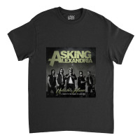 Asking Alexandria Under The Influence A Tribute To The Legends Of Hard Classic T-shirt | Artistshot