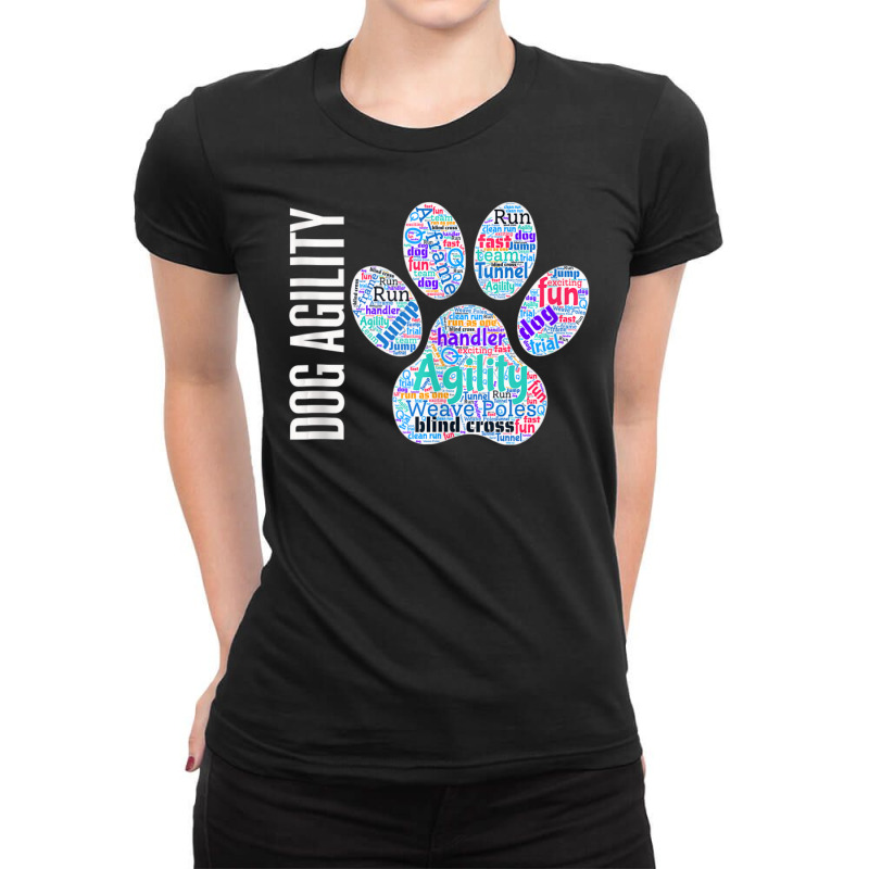 Fun Dog Agility Dog Agility Word Cloud, Paw Shape Ladies Fitted T-Shirt by rastyrocl | Artistshot