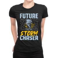 Future Storm Chaser Meteorologist Storm Hunter Ladies Fitted T-shirt | Artistshot