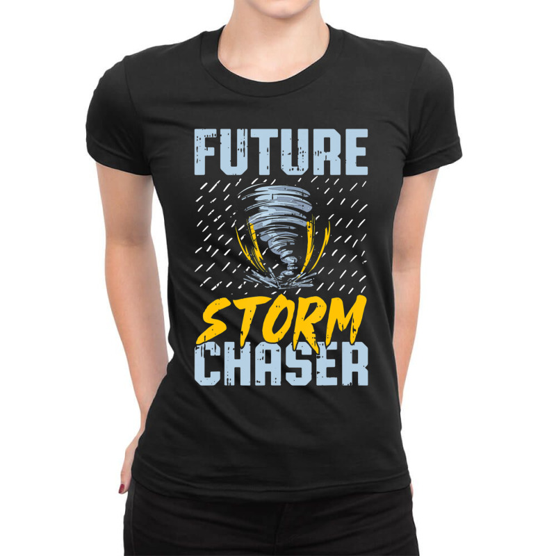 Future Storm Chaser Meteorologist Storm Hunter Ladies Fitted T-Shirt by Min06 | Artistshot