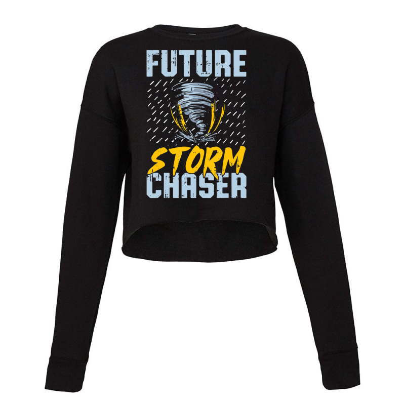 Future Storm Chaser Meteorologist Storm Hunter Cropped Sweater by Min05 | Artistshot