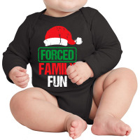 Forced Family Fun Sarcastic Adult Christmas Long Sleeve Baby Bodysuit | Artistshot