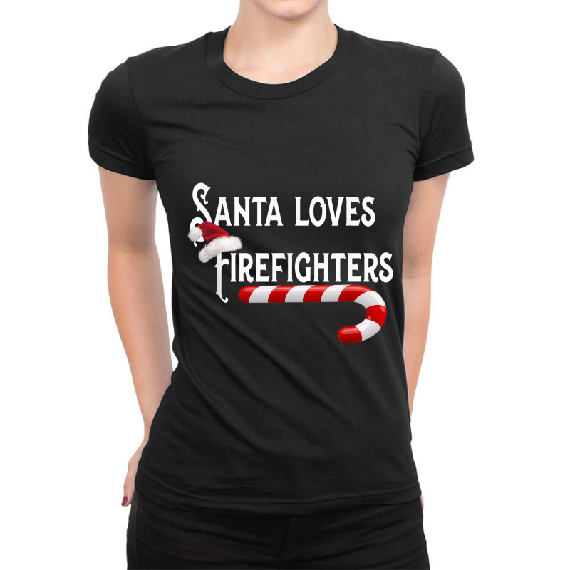 Santa Loves Firefighters  Fire Fighting Gift Tee Ladies Fitted T-Shirt by ESTAULS | Artistshot