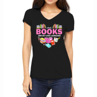 Books Are My Love Language Reading Lover Librarian Valentine Women's V-neck T-shirt | Artistshot