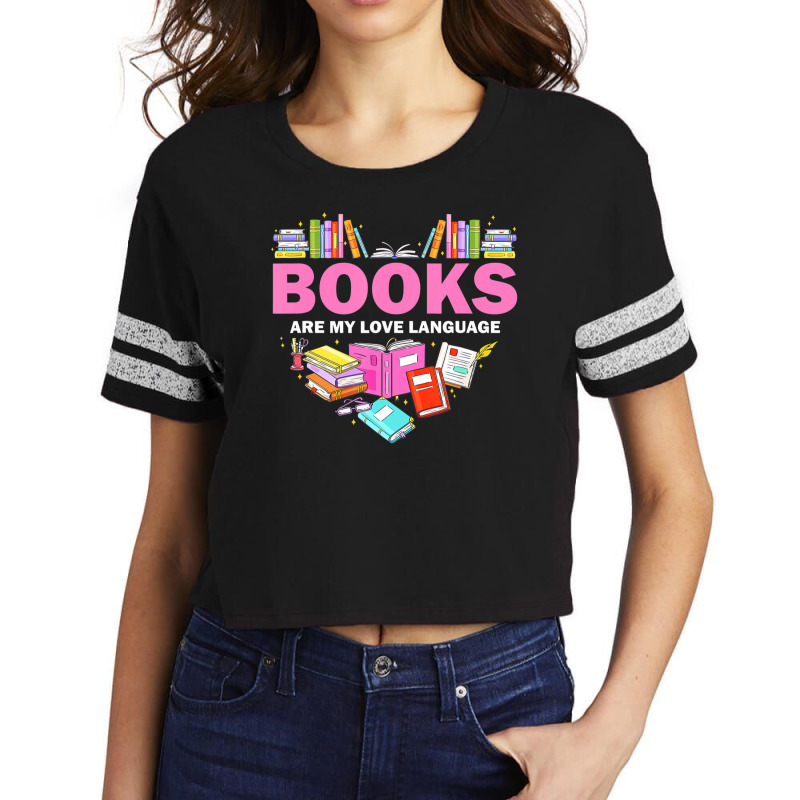 Books Are My Love Language Reading Lover Librarian Valentine Scorecard Crop Tee by seifertmurryq3jmxs | Artistshot