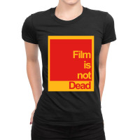 Film Is Not Dead Ladies Fitted T-shirt | Artistshot