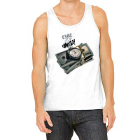 Time Is Money Tank Top | Artistshot