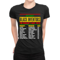 History Of Forgotten Black Inventors Black History Month Ladies Fitted T-shirt | Artistshot