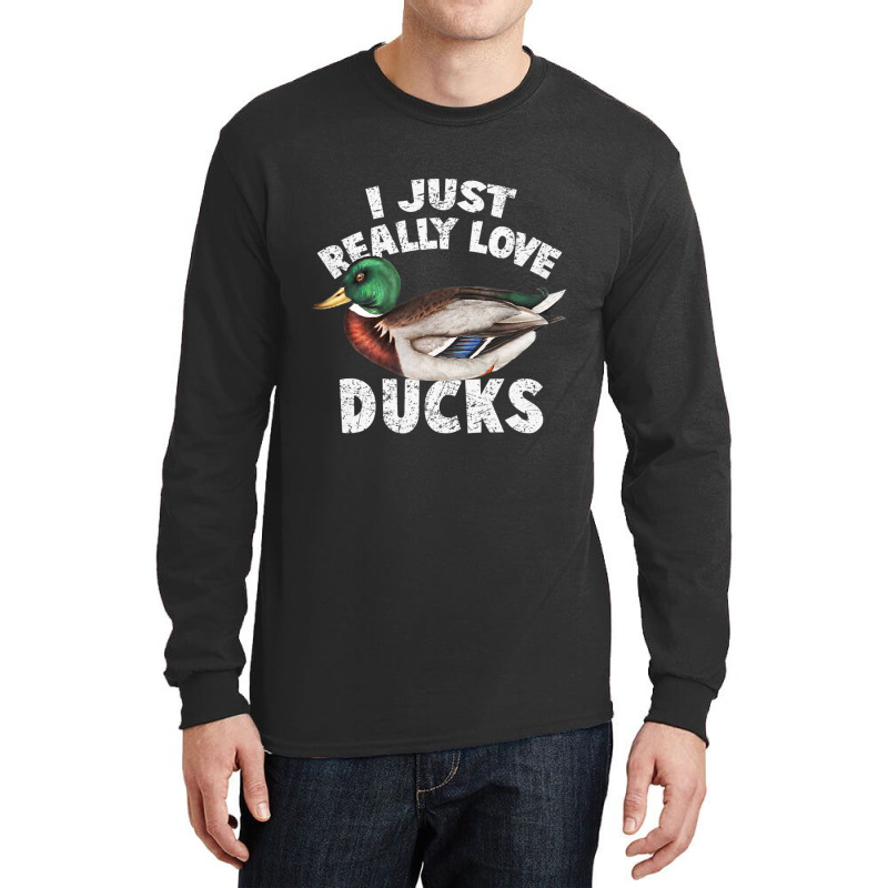 I Just Really Love Ducks Cute Mallard Duck Long Sleeve Shirts by yumgaugeteuda | Artistshot