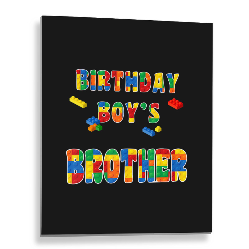 Building Block Brother Of The Birthday Boy Colorful Metal Print Vertical | Artistshot