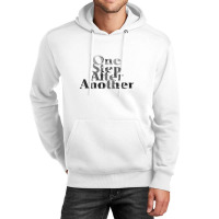 One Step After Another Unisex Hoodie | Artistshot