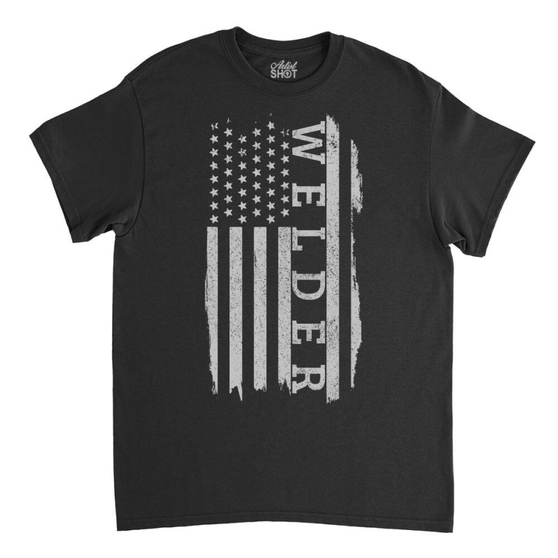 Welder American Flag Usa Vintage Patriotic Welding Classic T-shirt by fenderbendable | Artistshot