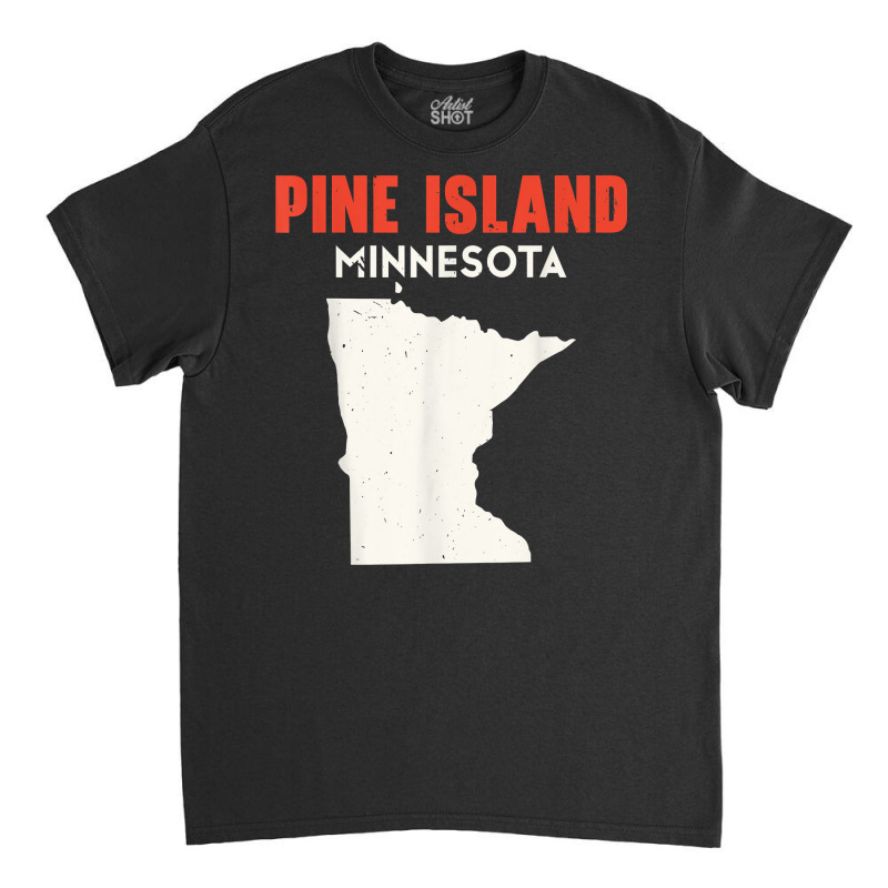 Pine Island Minnesota Usa State America Travel Minnesotan T Shirt Classic T-shirt by meritzjla | Artistshot