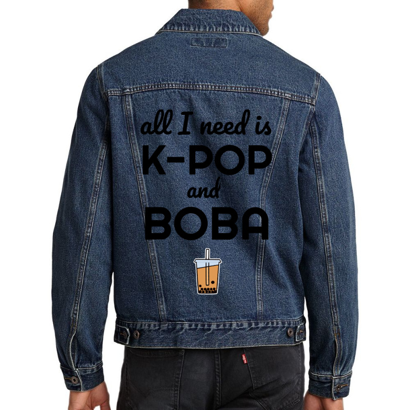 All I Need Is K Pop And Boba Bubble Tea Funny Men Denim Jacket | Artistshot