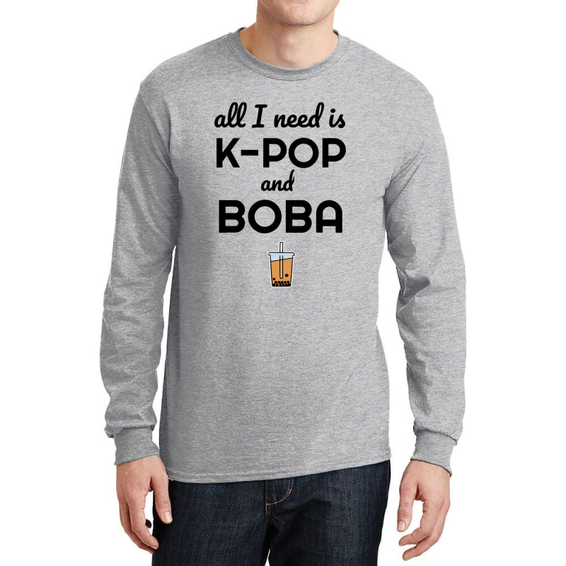 All I Need Is K Pop And Boba Bubble Tea Funny Long Sleeve Shirts | Artistshot