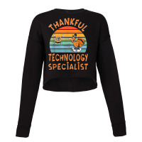 Technology Specialist Job Funny Thanksgiving T Shirt Cropped Sweater | Artistshot