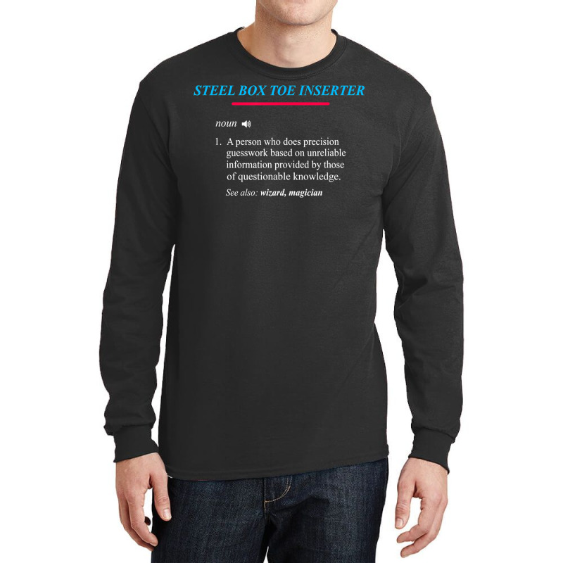 Steel Box Toe Definition T Shirt Long Sleeve Shirts by rennambka | Artistshot