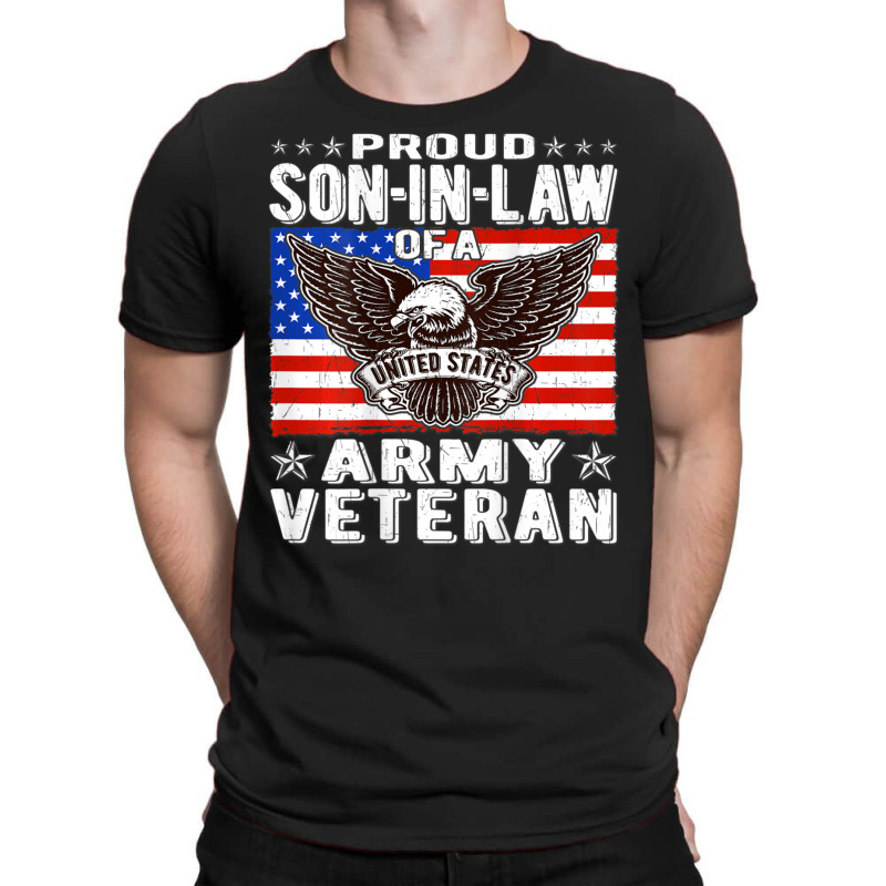 Mens Proud Son-in-law Of Army Veteran Patriotic Military Family T-Shirt by bummercaught | Artistshot