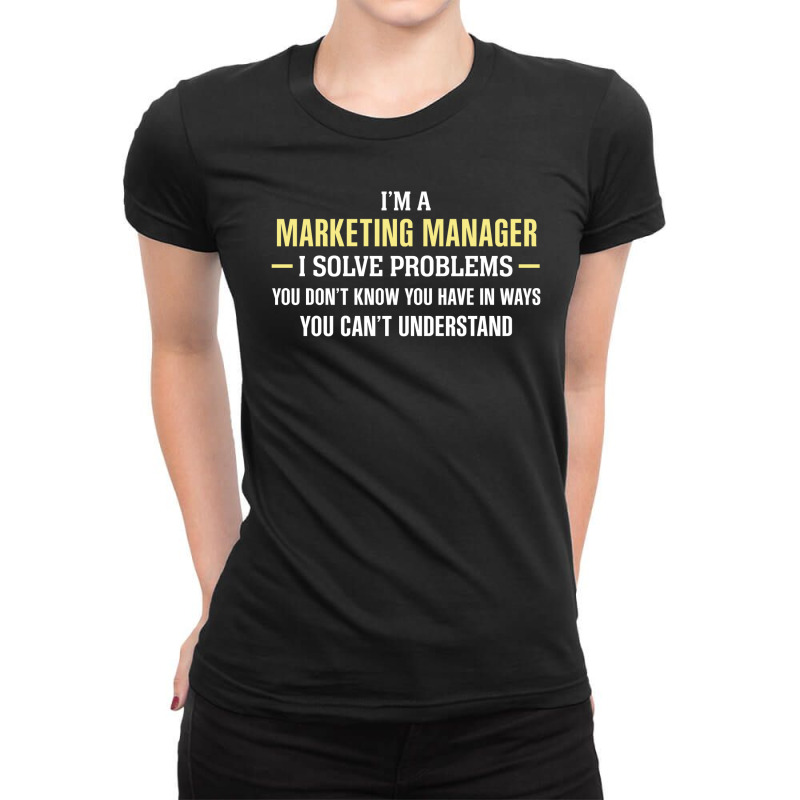 Marketing Manager I Solve Problems Funny Gift Ladies Fitted T-Shirt by thanchashop | Artistshot