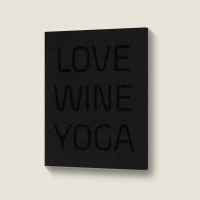 Love Wine Yoga Portrait Canvas Print | Artistshot