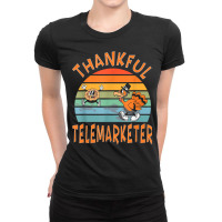 Telemarketer Job Funny Thanksgiving T Shirt Ladies Fitted T-shirt | Artistshot