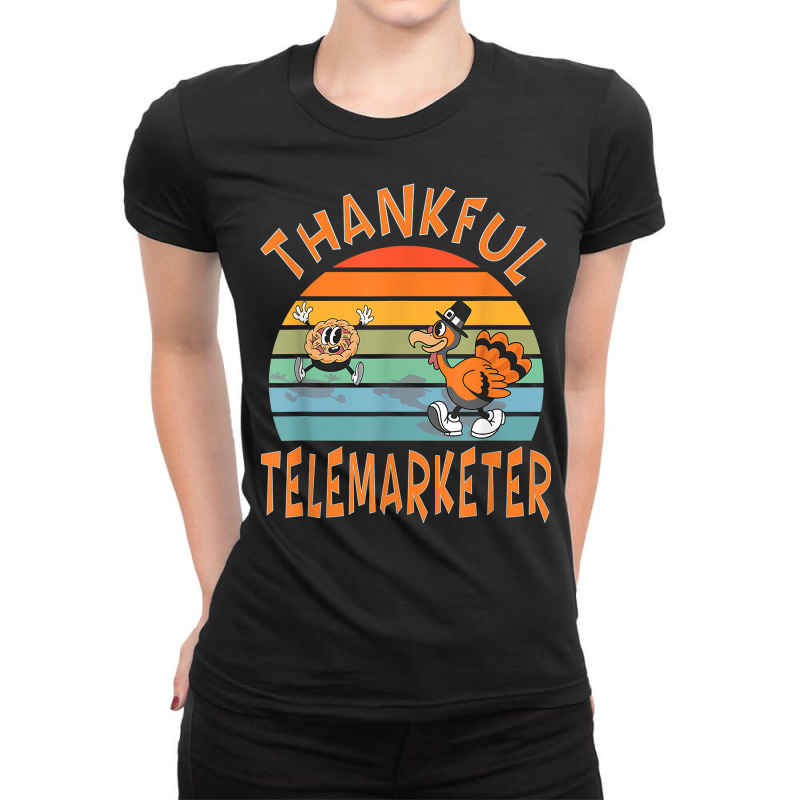 Telemarketer Job Funny Thanksgiving T Shirt Ladies Fitted T-Shirt by j83tytler | Artistshot