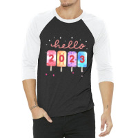 Goodbye 2022 Hello 2023 Happy New Year Funny Popsicle Xmas 3/4 Sleeve Shirt | Artistshot