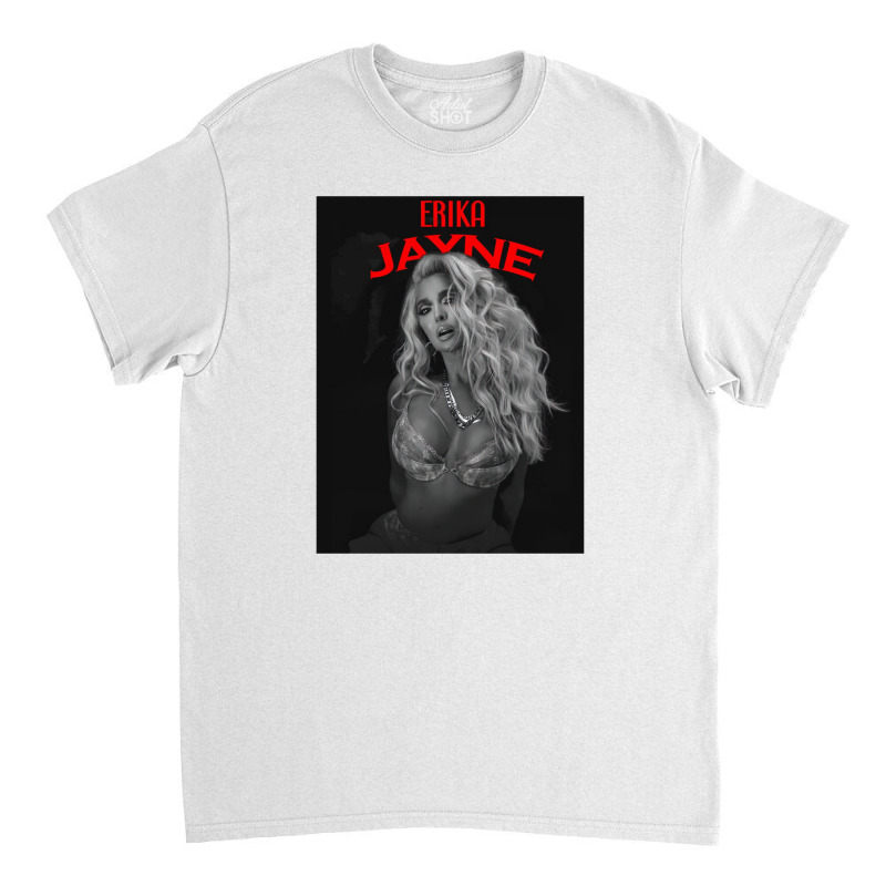 Erika Jayne Classic T-shirt | Artistshot