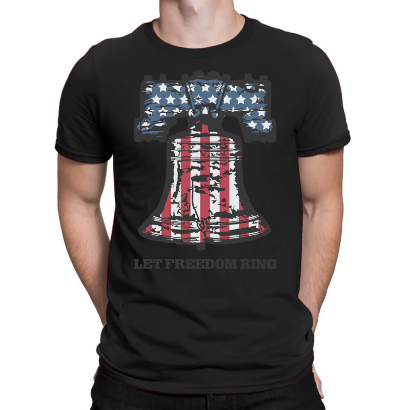 Let Freedom Ring Liberty Bell T-shirt | Artistshot