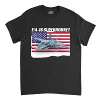 Patriotic American Naval Fa 18 Superhornet Tee In Action Classic T-shirt | Artistshot