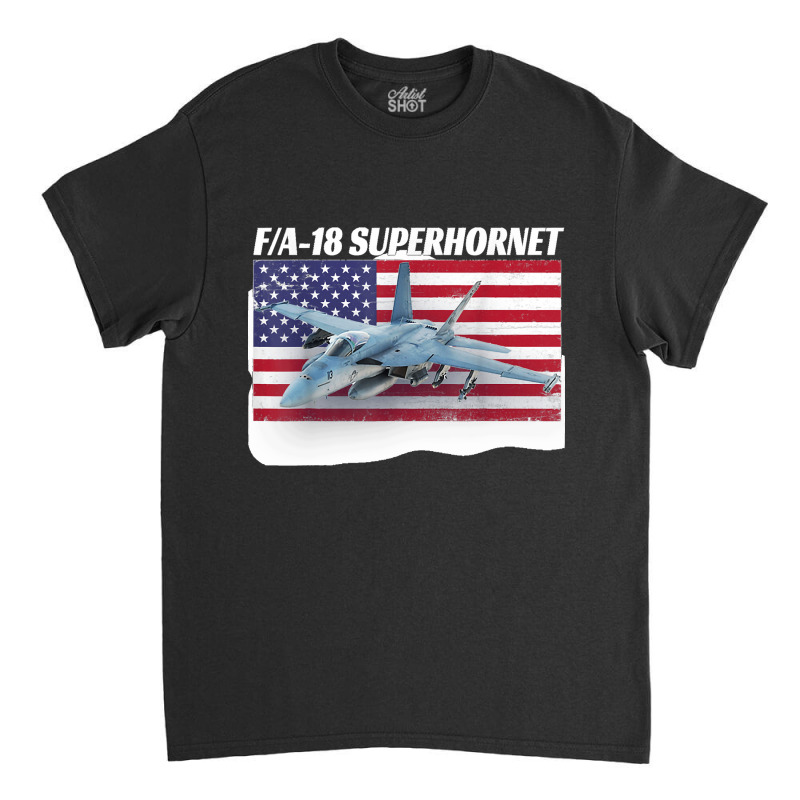 Patriotic American Naval Fa 18 Superhornet Tee In Action Classic T-shirt by MICHAELSCOTTREXEL | Artistshot