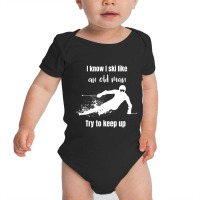 Skiing Ski For Downhill Alpine Old Skier Gift Baby Bodysuit | Artistshot