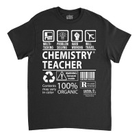 Chemistry Teacher T Shirt - Multitasking Certified Job Gift Item Tee Classic T-shirt | Artistshot