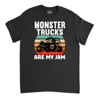 Monster Trucks Are My Jam Cool Monster Truck Classic T-shirt | Artistshot