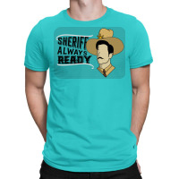 Sheriff Always Ready T-shirt | Artistshot