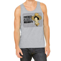 Sheriff Always Ready Tank Top | Artistshot