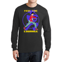 Feel The Courage, Anime Warrior Long Sleeve Shirts | Artistshot