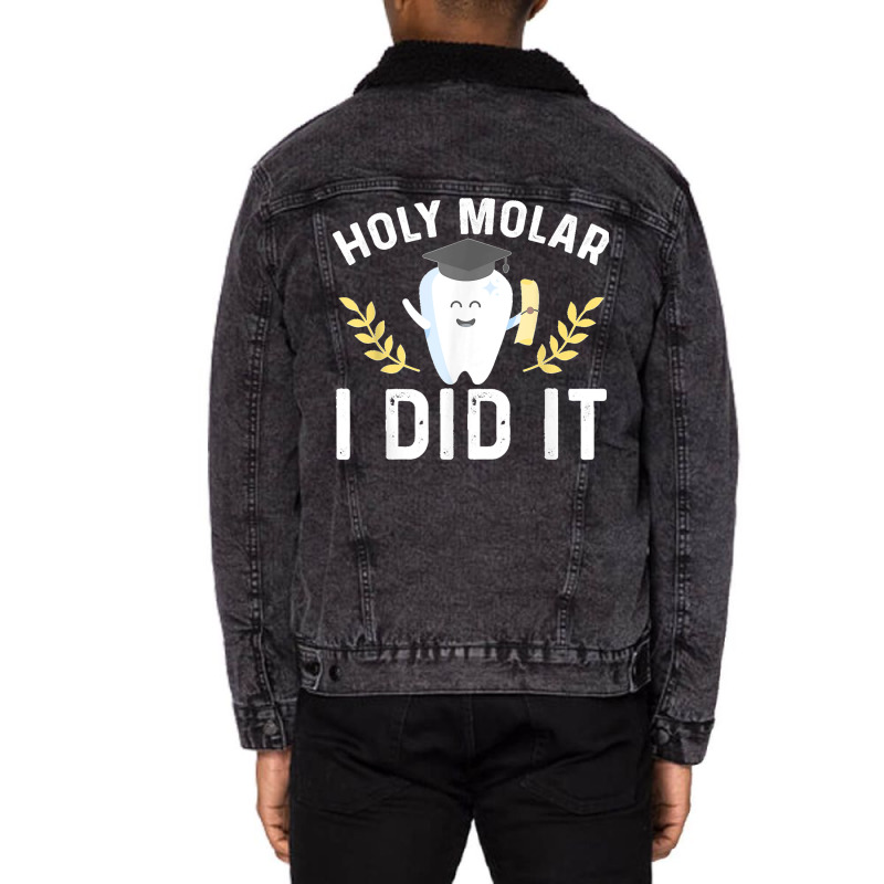 Holy Molar I Did Dentist Student Dental School Graduation Unisex Sherpa-Lined Denim Jacket by TROYHADLEYTRAVIS | Artistshot