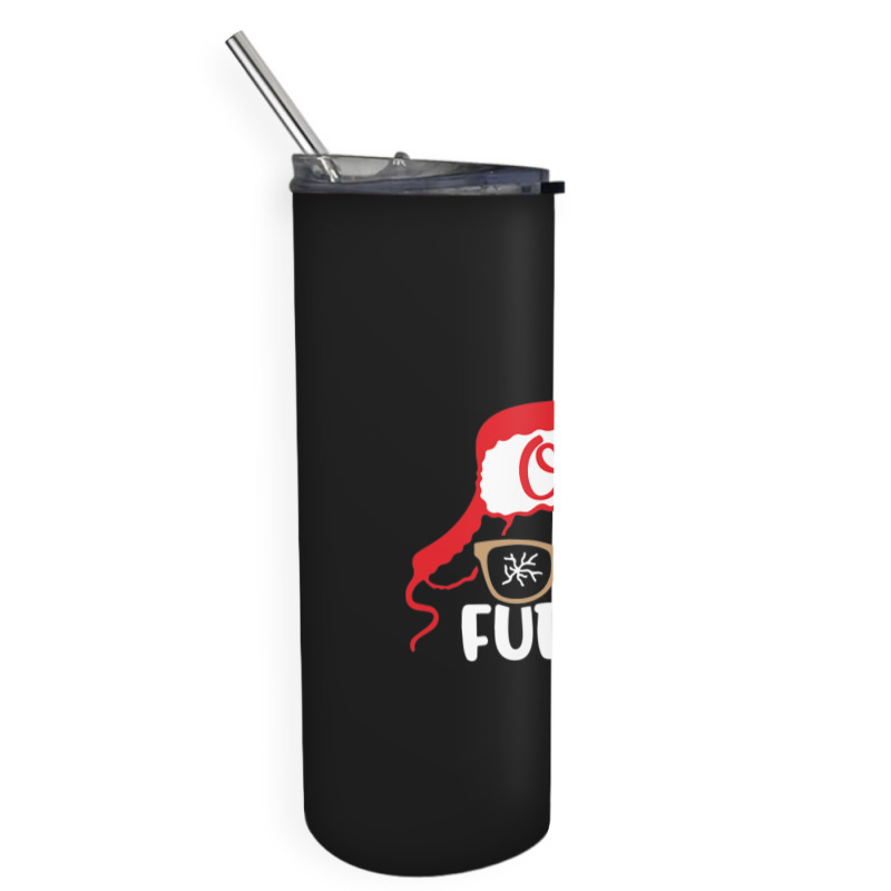 Oh Fudge T-shirt Skinny Tumbler | Artistshot