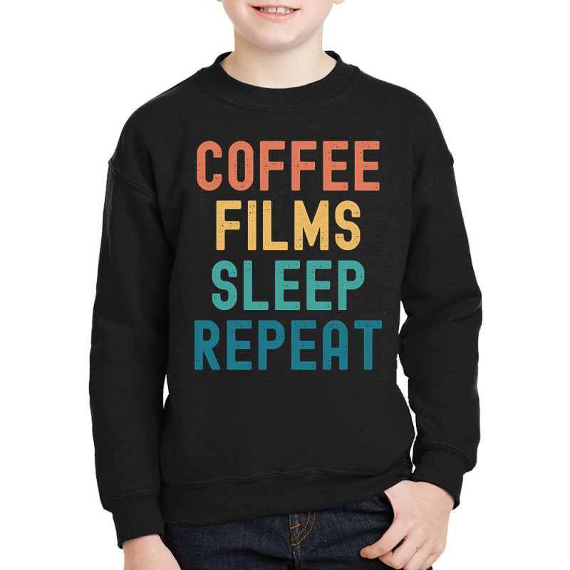 Coffee Films Sleep Repeat - Funny Films & Coffee Gift Youth Sweatshirt by Pannell Quintero | Artistshot