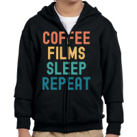 Coffee Films Sleep Repeat - Funny Films & Coffee Gift Youth Zipper Hoodie | Artistshot