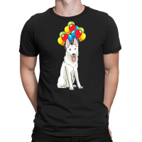 White Shepherd T  Shirt White Swiss Shepherd With Ballons Gift T  Shir T-shirt | Artistshot