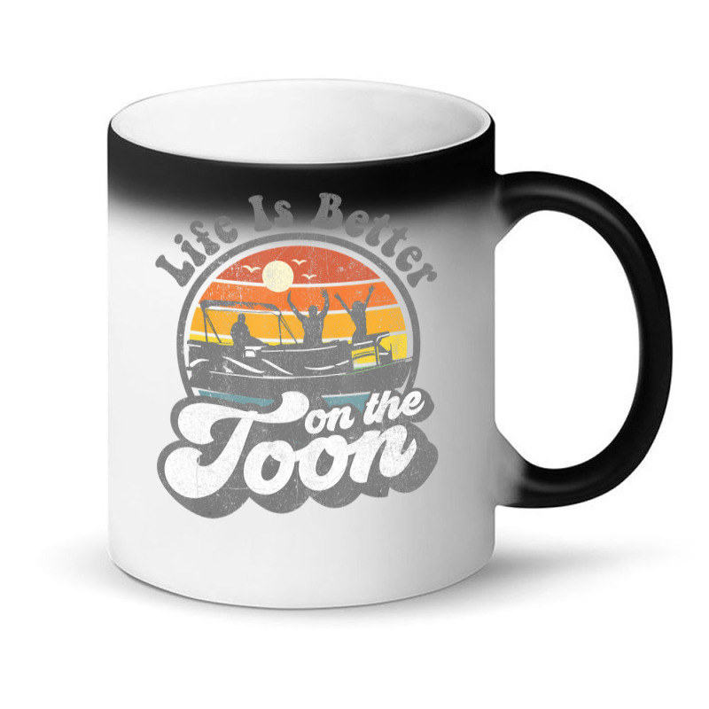 Life Is Better On The Toon Pontoon Boat Boating Magic Mug | Artistshot