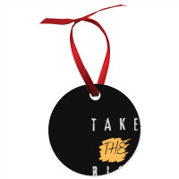 Take The Risk Ornament | Artistshot