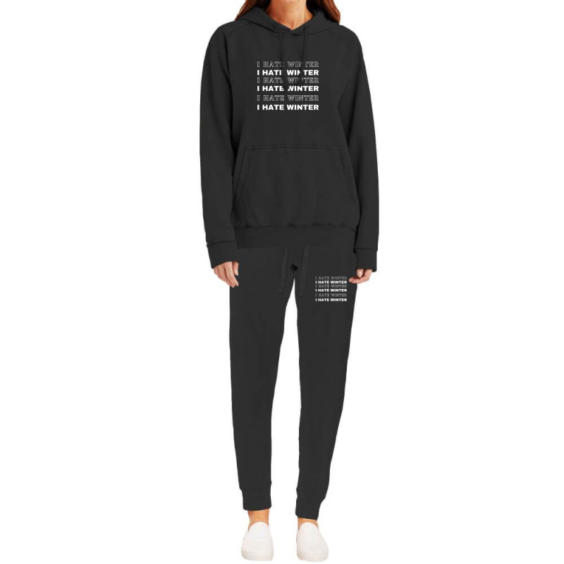 I Hate Winter T-shirt Hoodie & Jogger Set | Artistshot